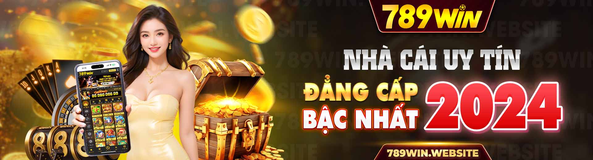 789win nhà cái đẳng cấp hàng bậc nhất 2024